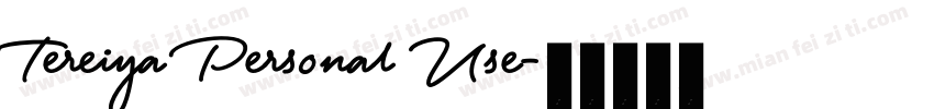 Tereiya Personal Use字体转换